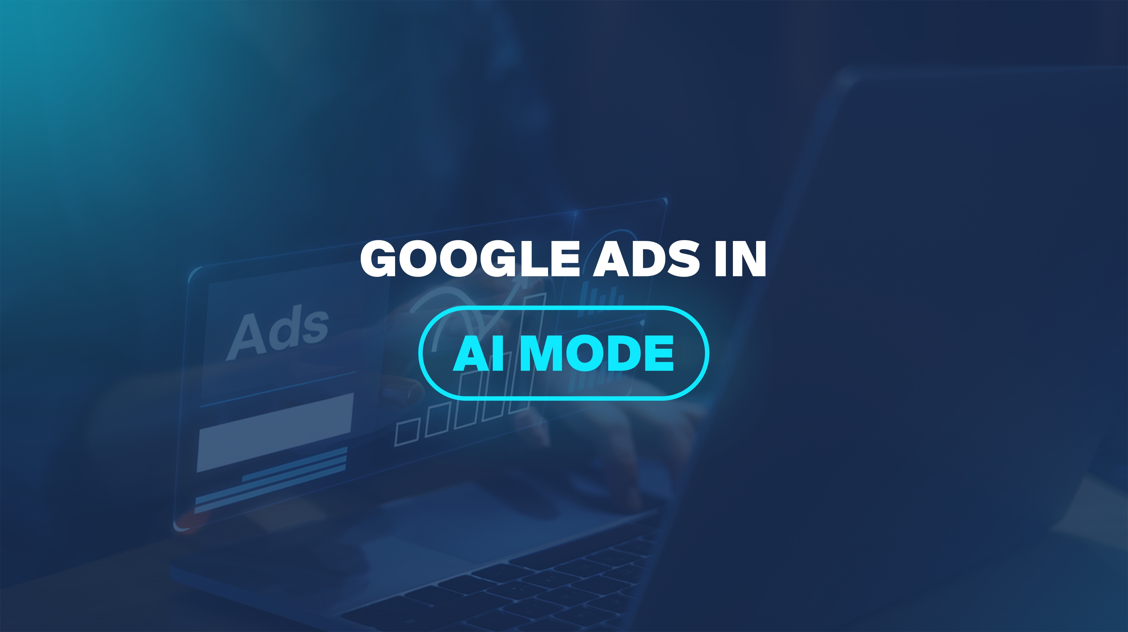 Google Ads in AI Mode