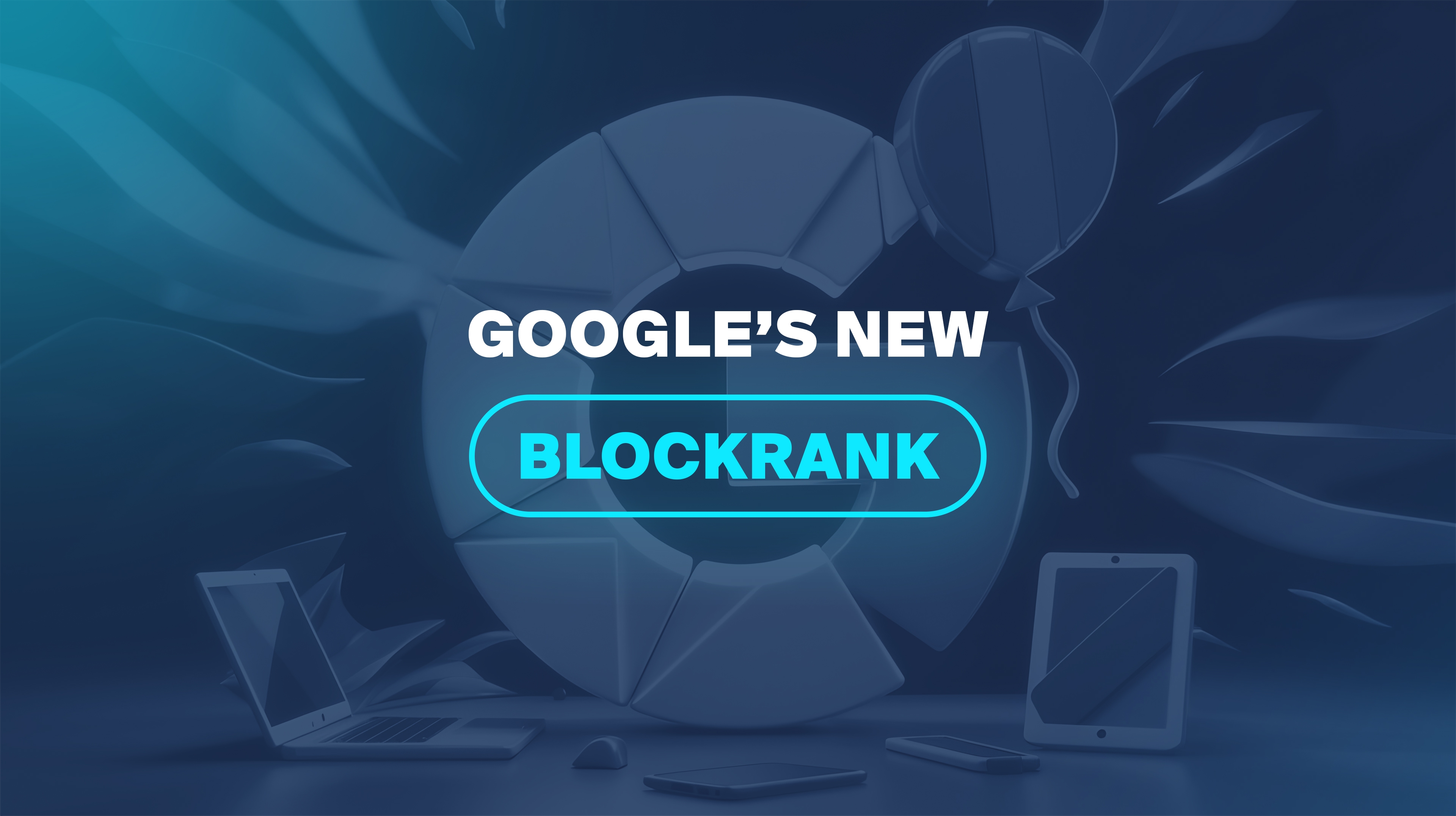Google’s New BlockRank